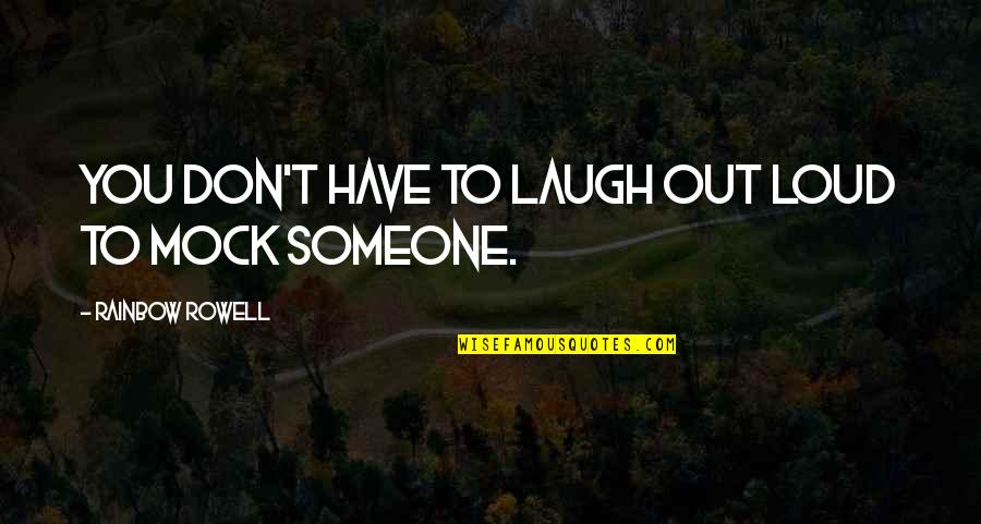 Nosedive Book Quotes By Rainbow Rowell: You don't have to laugh out loud to Nosedive Book Quotes By Rainbow Rowell: You don't have to laugh out loud to