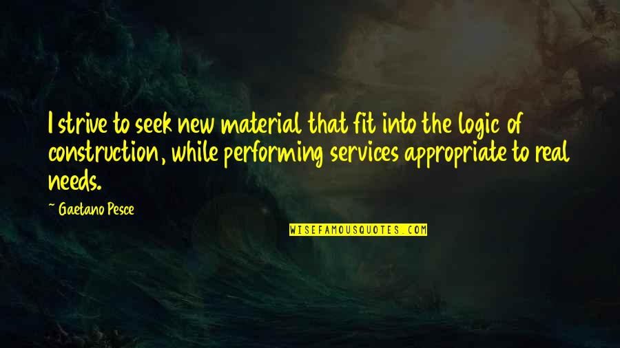 Nostalgia In Malayalam Quotes By Gaetano Pesce: I strive to seek new material that fit Nostalgia In Malayalam Quotes By Gaetano Pesce: I strive to seek new material that fit