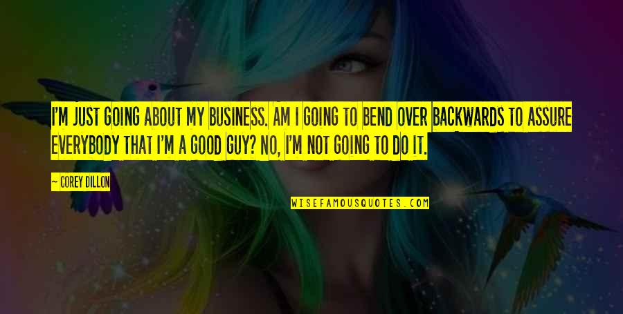 Not Available Picture Quotes By Corey Dillon: I'm just going about my business. Am I