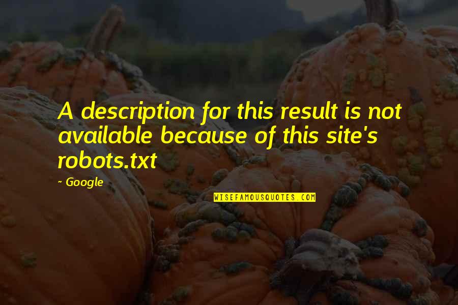 Not Available Quotes By Google: A description for this result is not available