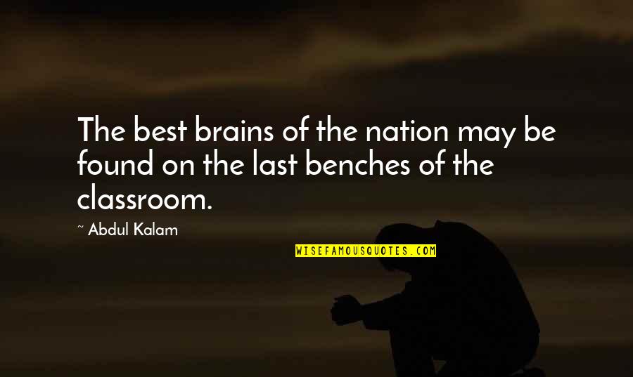 Not Being A Party Girl Quotes By Abdul Kalam: The best brains of the nation may be