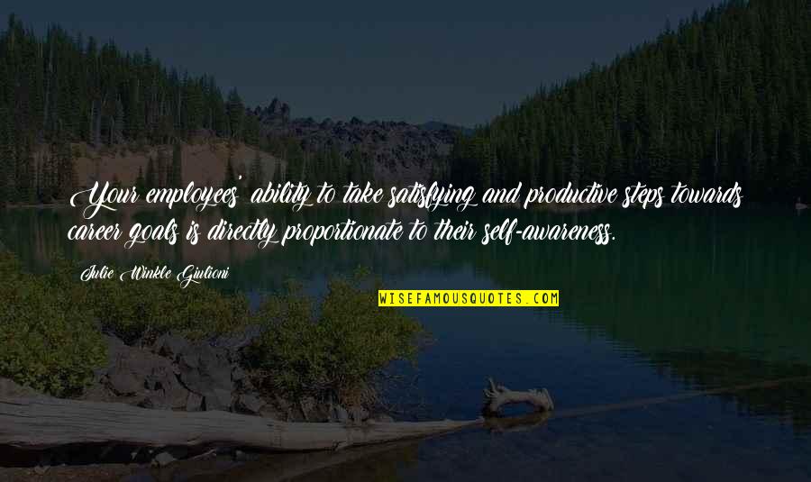 Not Being Able To Count On Someone Quotes By Julie Winkle Giulioni: Your employees' ability to take satisfying and productive