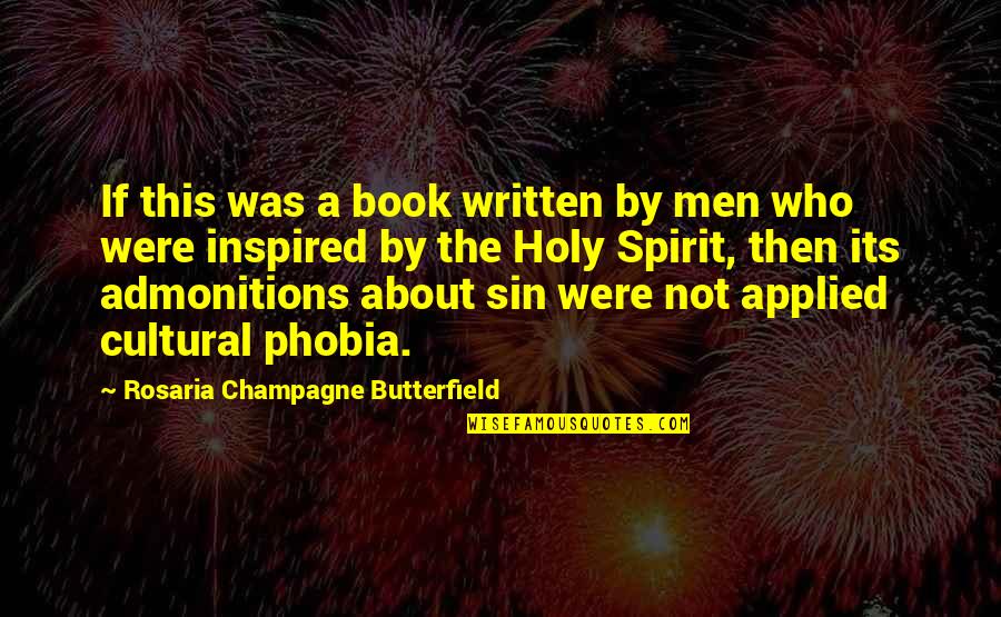 Not Being Excepted Quotes By Rosaria Champagne Butterfield: If this was a book written by men