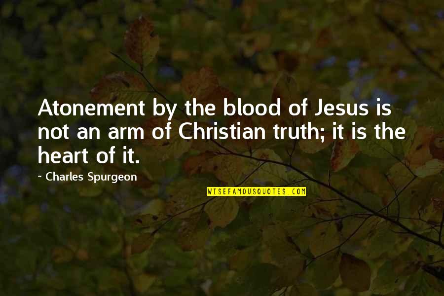 Not By Blood Quotes By Charles Spurgeon: Atonement by the blood of Jesus is not Not By Blood Quotes By Charles Spurgeon: Atonement by the blood of Jesus is not