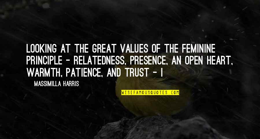 Not Caring About Others Quotes By Massimilla Harris: Looking at the great values of the feminine