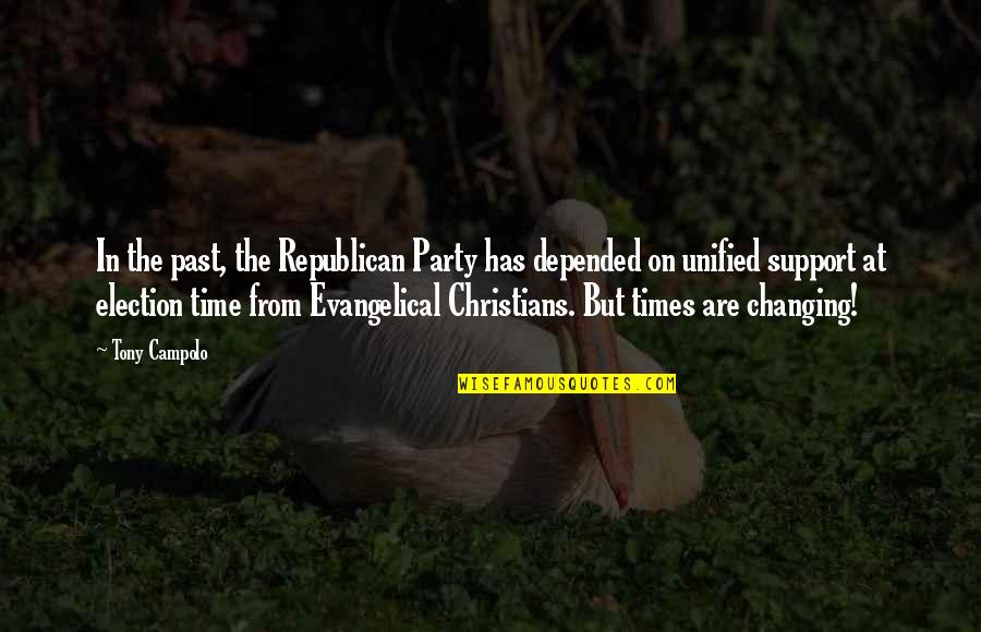 Not Changing Your Past Quotes By Tony Campolo: In the past, the Republican Party has depended