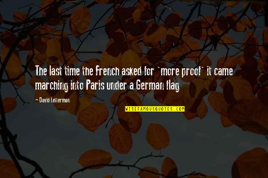 Not Cheating On Tests Quotes By David Letterman: The last time the French asked for 'more