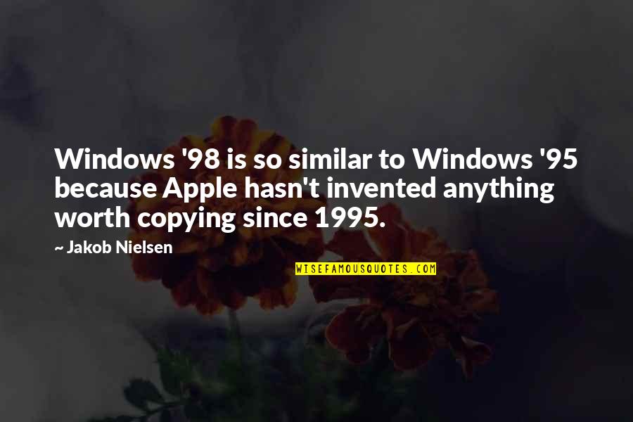 Not Copying Quotes By Jakob Nielsen: Windows '98 is so similar to Windows '95