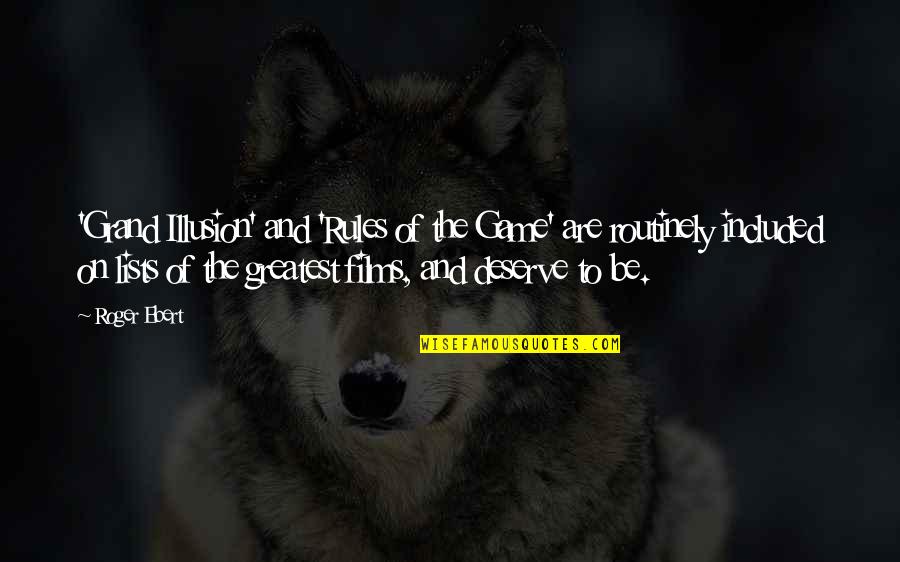 Not Easily Broken Memorable Quotes By Roger Ebert: 'Grand Illusion' and 'Rules of the Game' are Not Easily Broken Memorable Quotes By Roger Ebert: 'Grand Illusion' and 'Rules of the Game' are