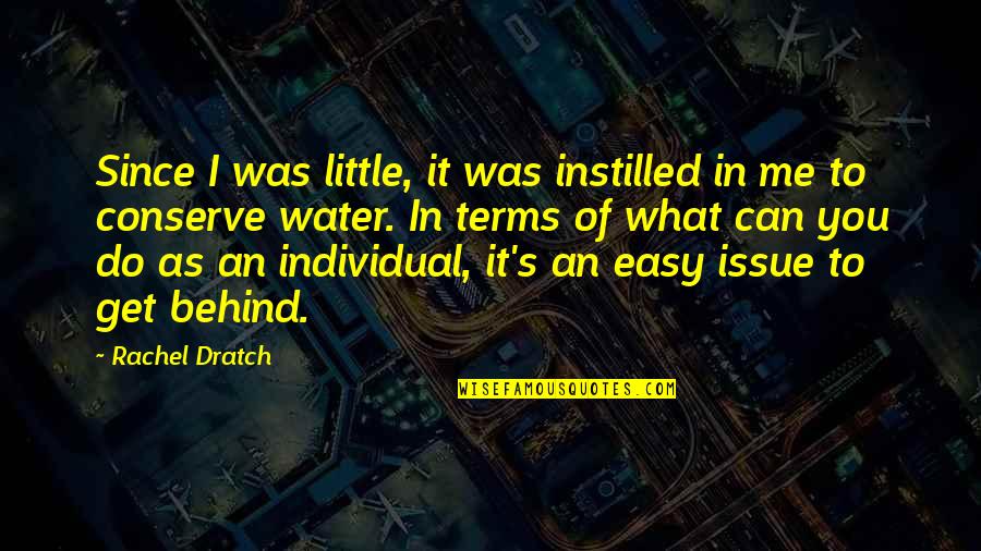 Not Easy To Get Me Quotes By Rachel Dratch: Since I was little, it was instilled in