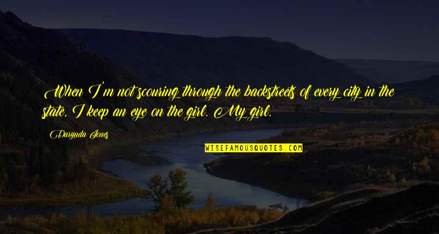 Not Every Girl Quotes By Darynda Jones: When I'm not scouring through the backstreets of
