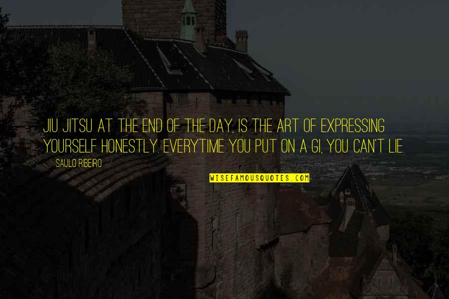 Not Expressing Yourself Quotes By Saulo Ribeiro: Jiu Jitsu at the end of the day, Not Expressing Yourself Quotes By Saulo Ribeiro: Jiu Jitsu at the end of the day,