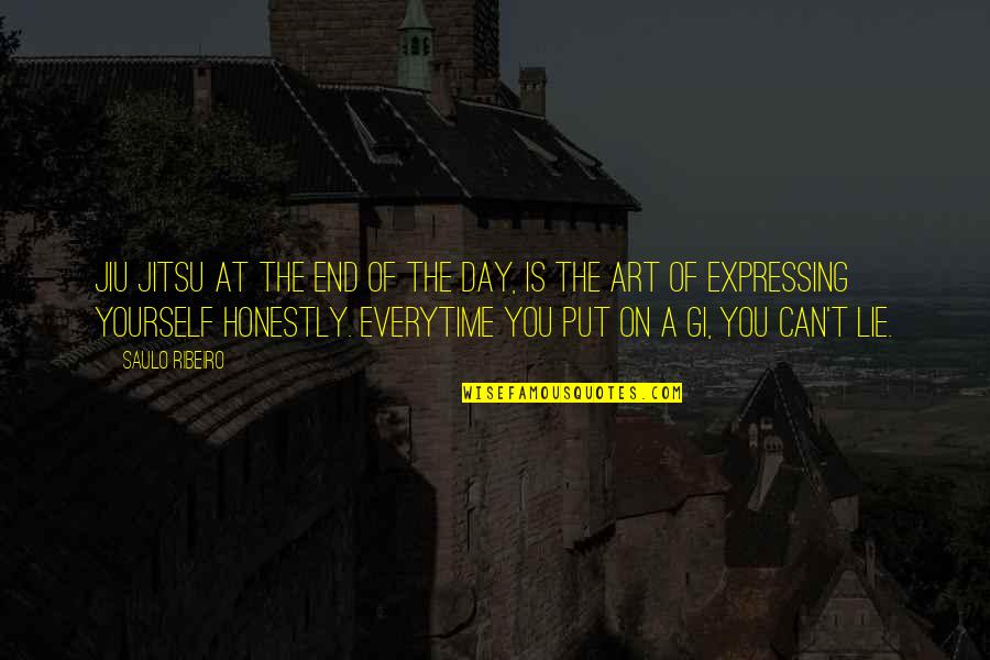 Not Expressing Yourself Quotes By Saulo Ribeiro: Jiu Jitsu at the end of the day,