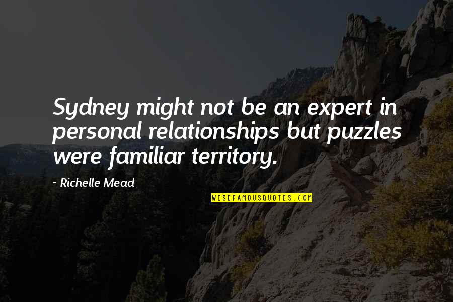 Not Familiar Quotes By Richelle Mead: Sydney might not be an expert in personal