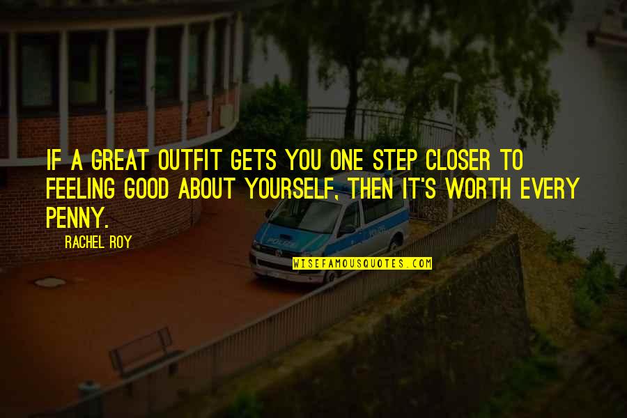 Not Feeling Good About Yourself Quotes By Rachel Roy: If a great outfit gets you one step