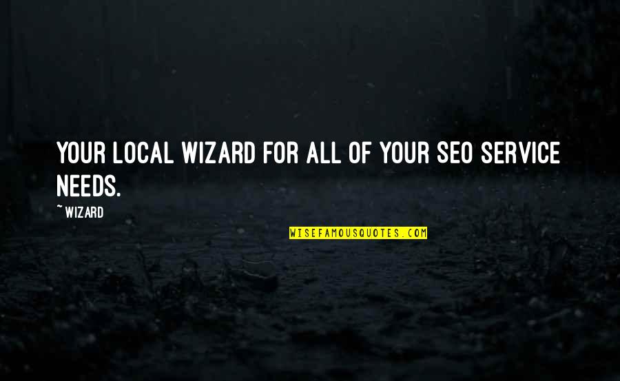 Not Letting Power Go To Your Head Quotes By Wizard: Your local Wizard for all of your SEO