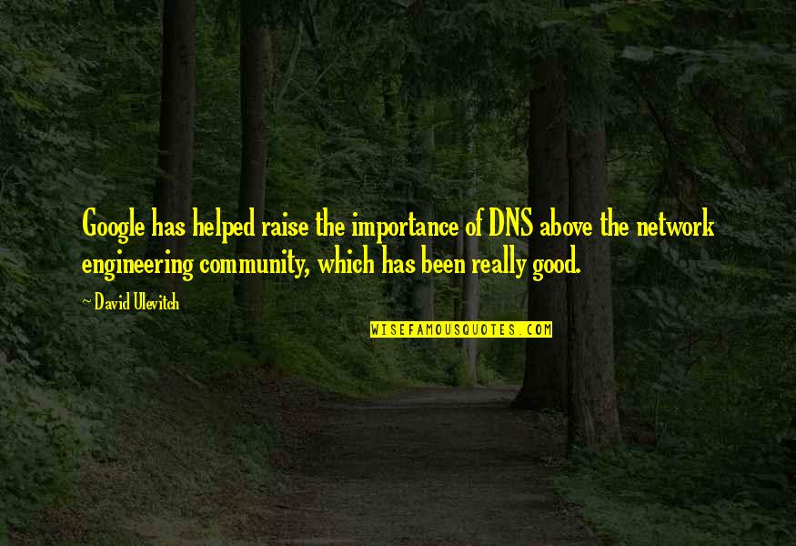 Not Making Things Complicated Quotes By David Ulevitch: Google has helped raise the importance of DNS