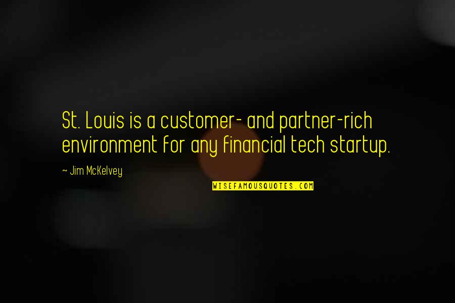 Not Taking A Hint Quotes By Jim McKelvey: St. Louis is a customer- and partner-rich environment Not Taking A Hint Quotes By Jim McKelvey: St. Louis is a customer- and partner-rich environment