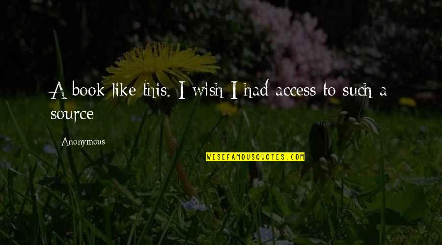 Not Wasting Time In A Relationship Quotes By Anonymous: A book like this. I wish I had