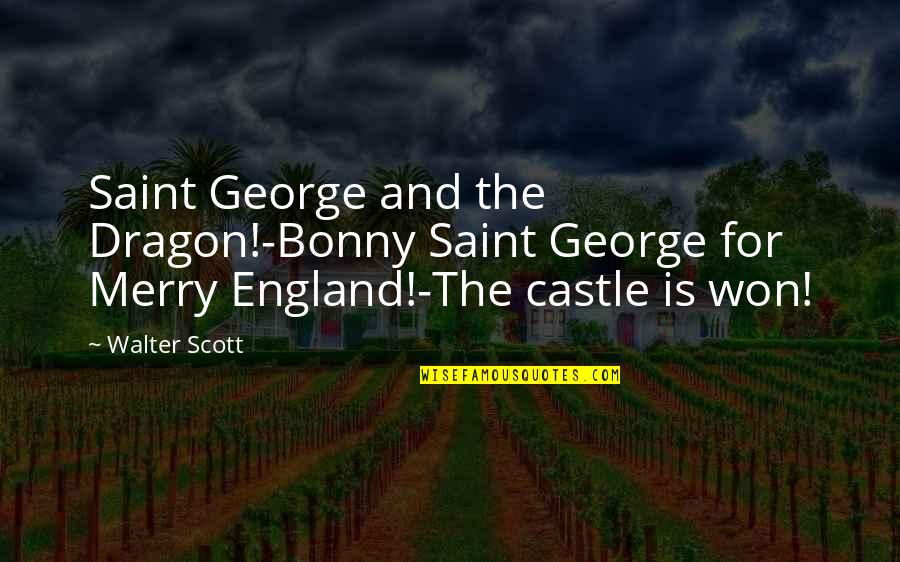 Notaires Quotes By Walter Scott: Saint George and the Dragon!-Bonny Saint George for Notaires Quotes By Walter Scott: Saint George and the Dragon!-Bonny Saint George for