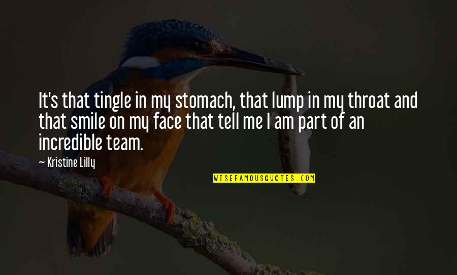 Notebook Love Story Quotes By Kristine Lilly: It's that tingle in my stomach, that lump Notebook Love Story Quotes By Kristine Lilly: It's that tingle in my stomach, that lump