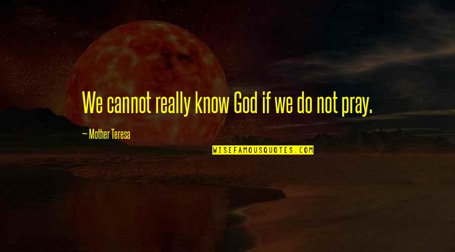 Notepad Smart Quotes By Mother Teresa: We cannot really know God if we do