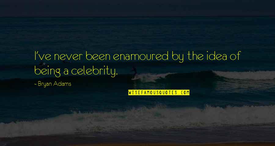 Nothing Lasting Forever Quotes By Bryan Adams: I've never been enamoured by the idea of