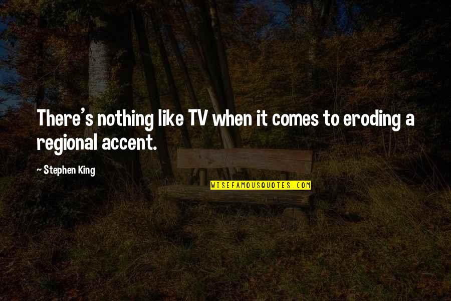 Nothing On Tv Quotes By Stephen King: There's nothing like TV when it comes to