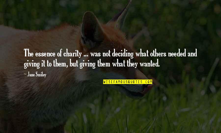 Notice That Lease Quotes By Jane Smiley: The essence of charity ... was not deciding