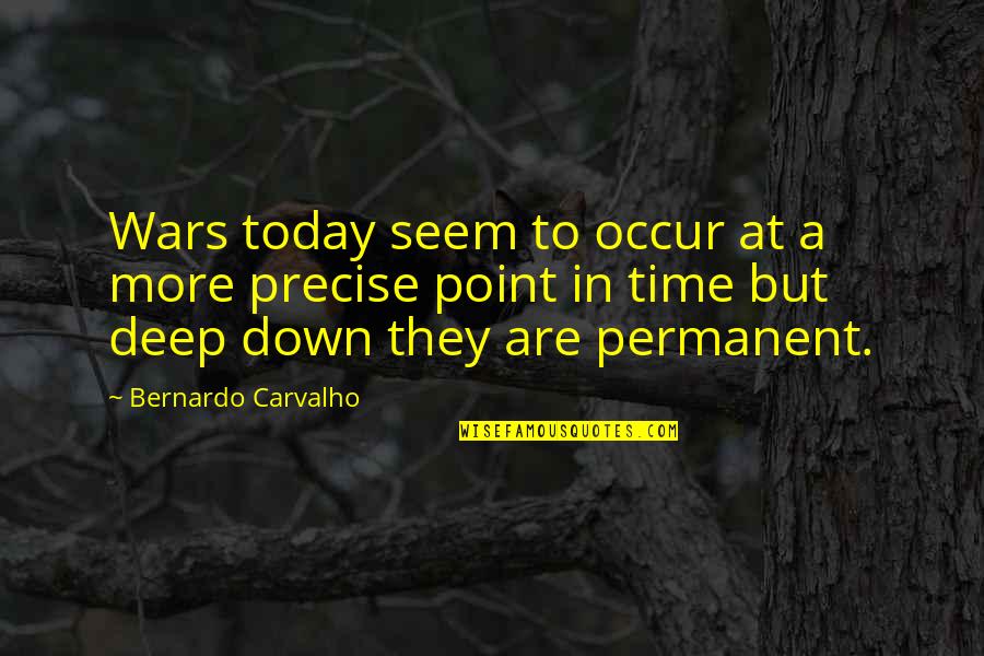 Nottoli And Son Quotes By Bernardo Carvalho: Wars today seem to occur at a more Nottoli And Son Quotes By Bernardo Carvalho: Wars today seem to occur at a more
