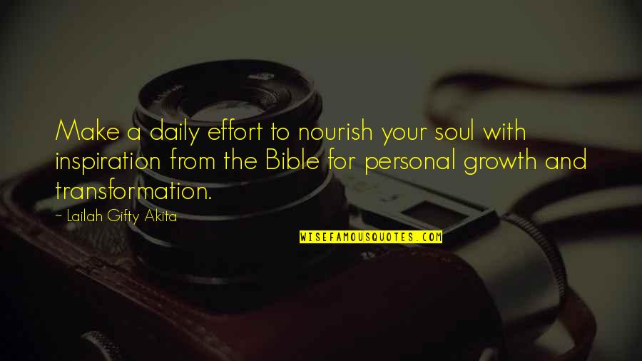 Nourish The Soul Quotes By Lailah Gifty Akita: Make a daily effort to nourish your soul