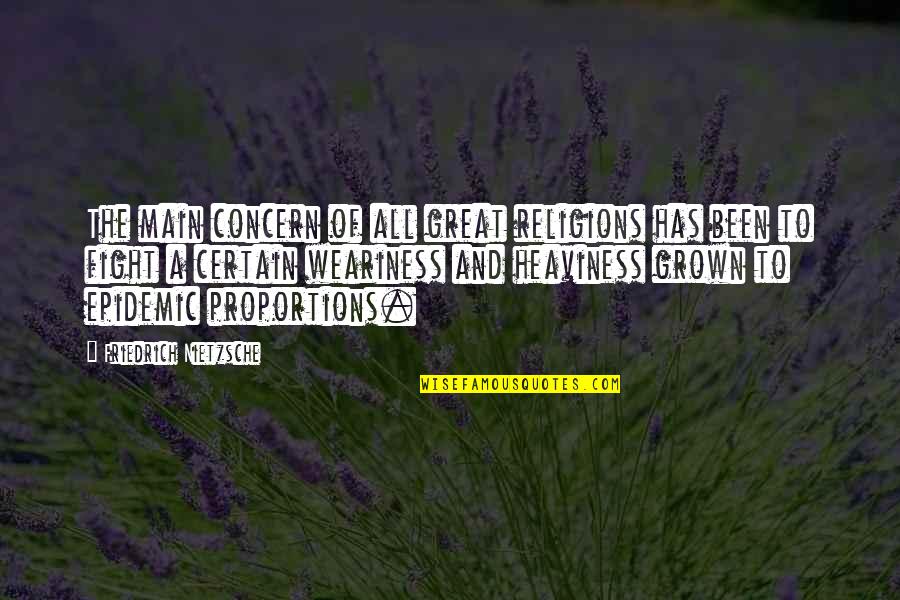 Novalee Quotes By Friedrich Nietzsche: The main concern of all great religions has Novalee Quotes By Friedrich Nietzsche: The main concern of all great religions has