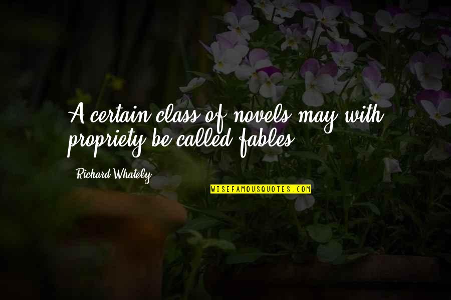 Novels Quotes By Richard Whately: A certain class of novels may with propriety