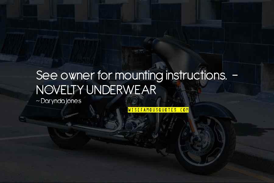 Novelty's Quotes By Darynda Jones: See owner for mounting instructions. - NOVELTY UNDERWEAR