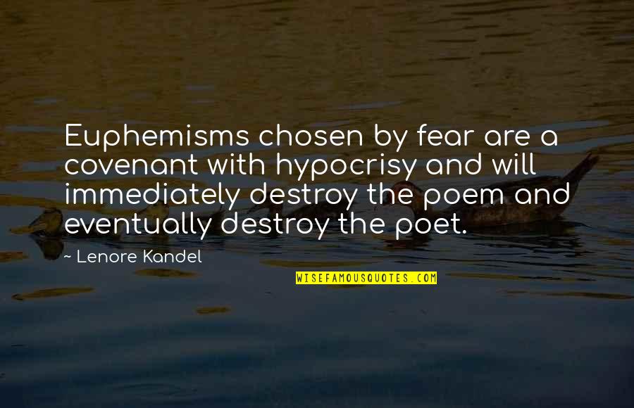 Noviolet B Quotes By Lenore Kandel: Euphemisms chosen by fear are a covenant with Noviolet B Quotes By Lenore Kandel: Euphemisms chosen by fear are a covenant with