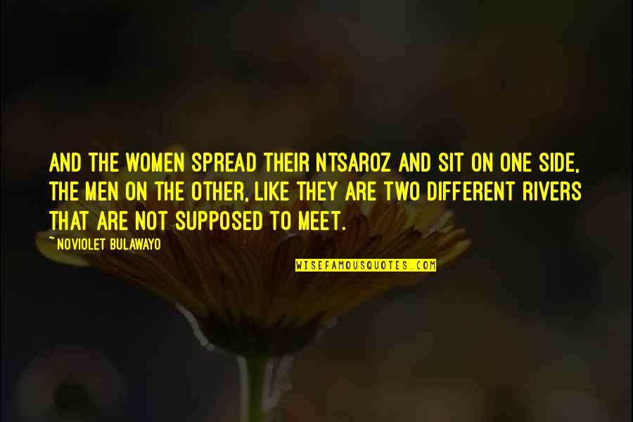 Noviolet B Quotes By NoViolet Bulawayo: And the women spread their ntsaroz and sit Noviolet B Quotes By NoViolet Bulawayo: And the women spread their ntsaroz and sit