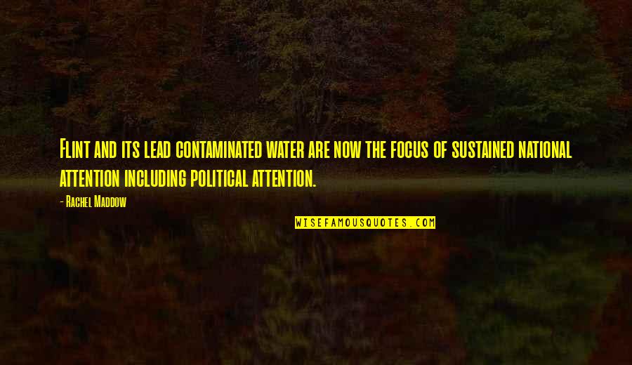 Now Its Quotes By Rachel Maddow: Flint and its lead contaminated water are now