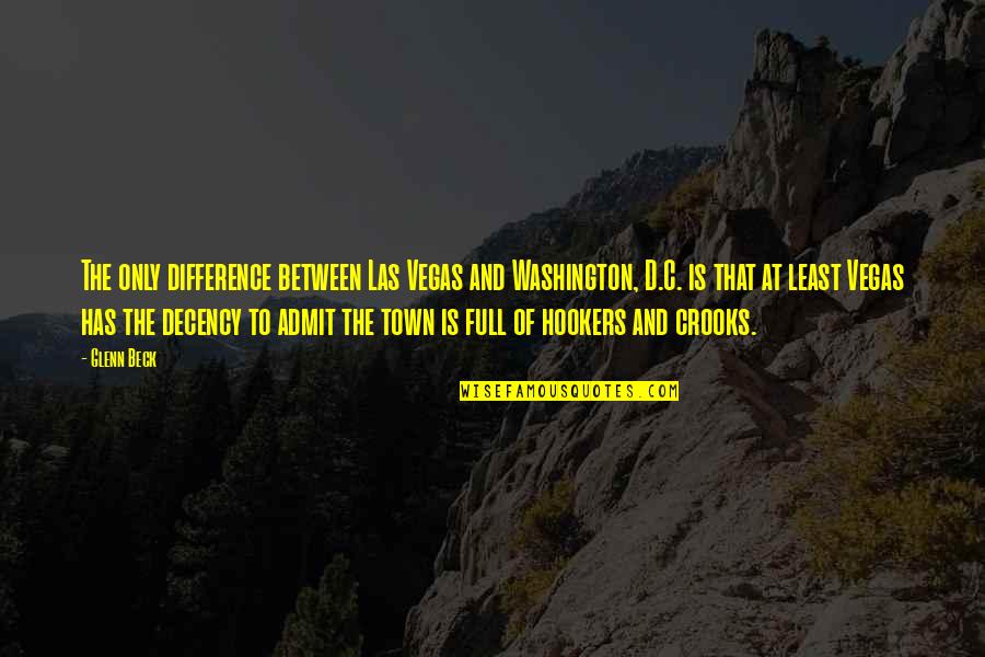 Nowikow Quotes By Glenn Beck: The only difference between Las Vegas and Washington, Nowikow Quotes By Glenn Beck: The only difference between Las Vegas and Washington,