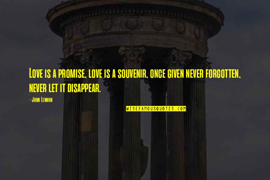 Nowka Pic Quotes By John Lennon: Love is a promise, love is a souvenir,