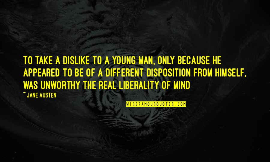 Nowowiejskiego Quotes By Jane Austen: To take a dislike to a young man, Nowowiejskiego Quotes By Jane Austen: To take a dislike to a young man,