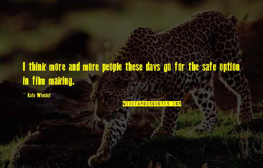 Noyle And Johnson Quotes By Kate Winslet: I think more and more people these days