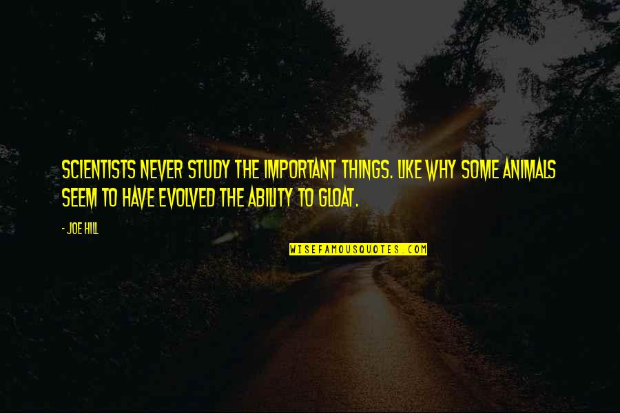 Nozick Vs Rawls Quotes By Joe Hill: Scientists never study the important things. Like why Nozick Vs Rawls Quotes By Joe Hill: Scientists never study the important things. Like why