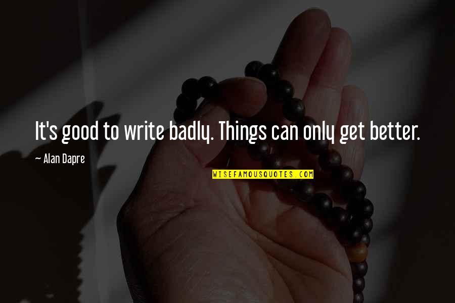 Nsr Stock Quotes By Alan Dapre: It's good to write badly. Things can only