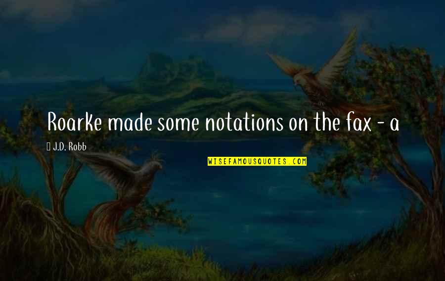 Nsukka Diocese Quotes By J.D. Robb: Roarke made some notations on the fax - Nsukka Diocese Quotes By J.D. Robb: Roarke made some notations on the fax -