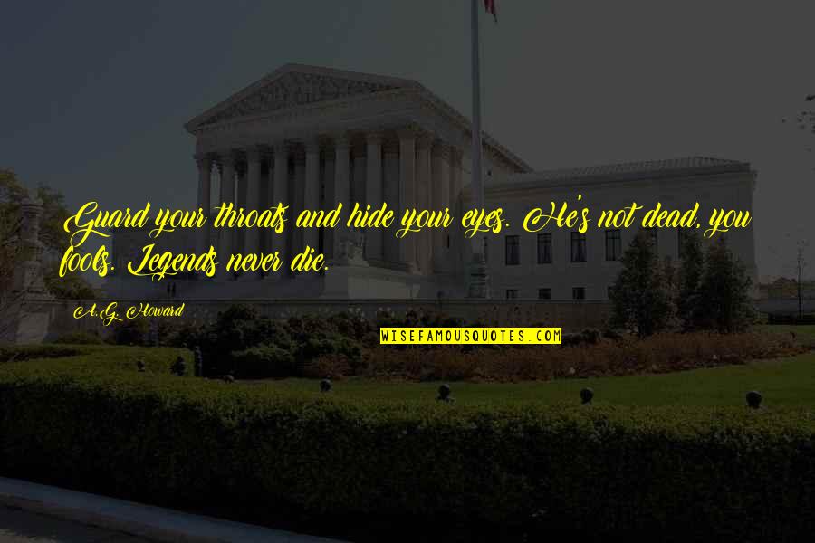 Ntabazinduna Quotes By A.G. Howard: Guard your throats and hide your eyes. He's