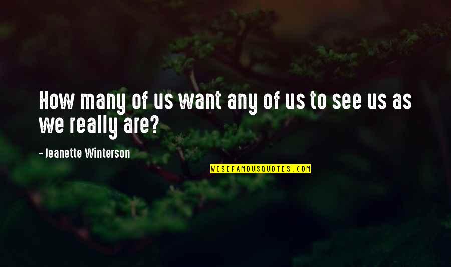 Ntah Message Quotes By Jeanette Winterson: How many of us want any of us