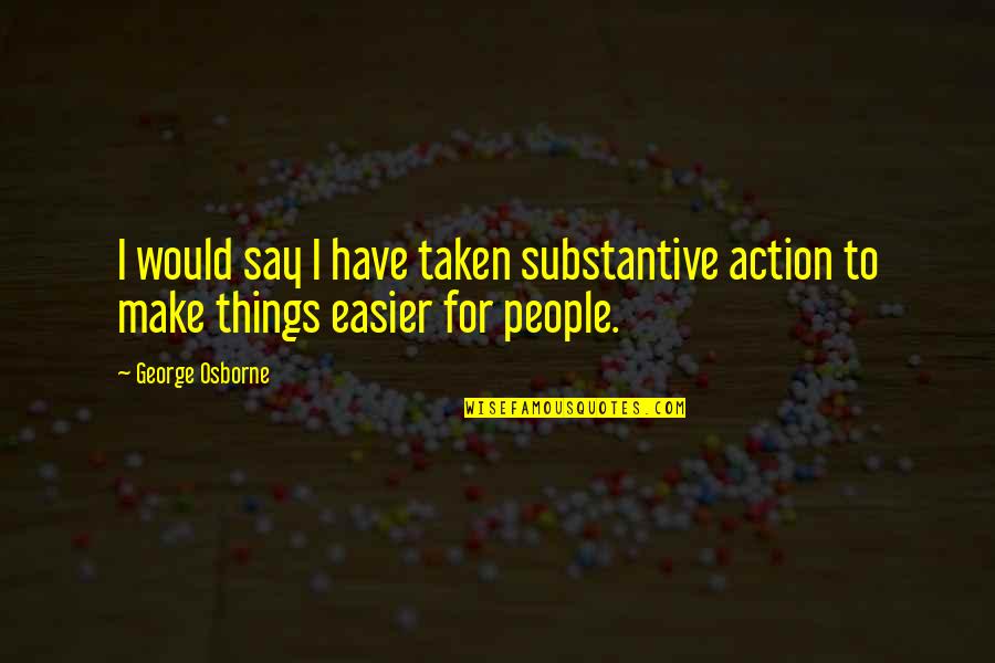 Ntar Stock Quotes By George Osborne: I would say I have taken substantive action