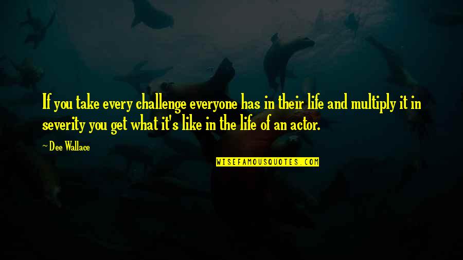 Ntt Stock Quotes By Dee Wallace: If you take every challenge everyone has in Ntt Stock Quotes By Dee Wallace: If you take every challenge everyone has in