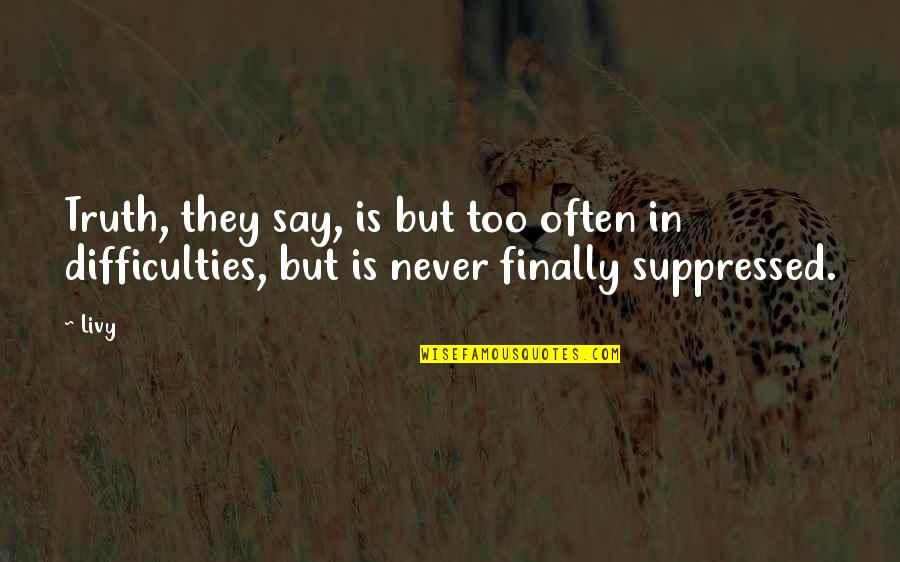Ntvg Alba Quotes By Livy: Truth, they say, is but too often in
