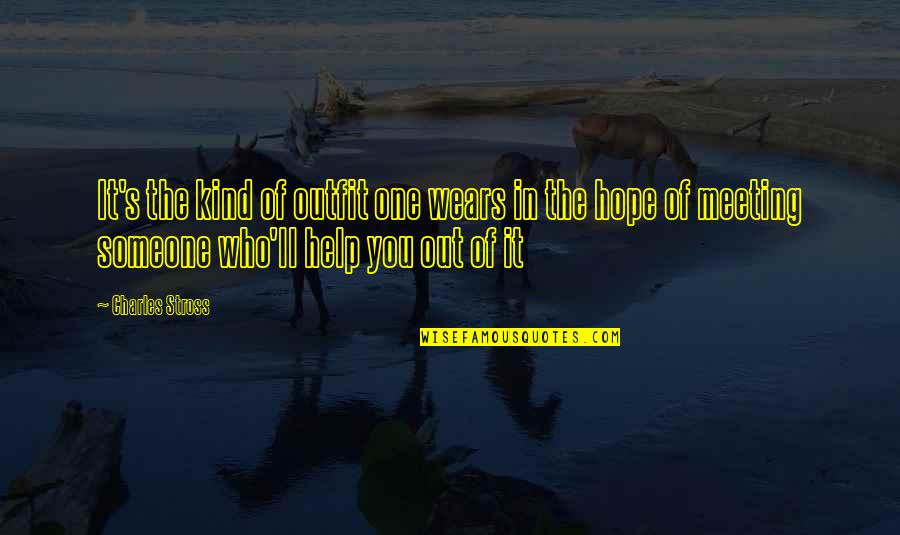 Nuah Rix Quotes By Charles Stross: It's the kind of outfit one wears in Nuah Rix Quotes By Charles Stross: It's the kind of outfit one wears in